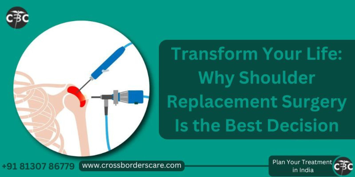 Transform Your Life: Why Shoulder Replacement Surgery Is the Best Decision