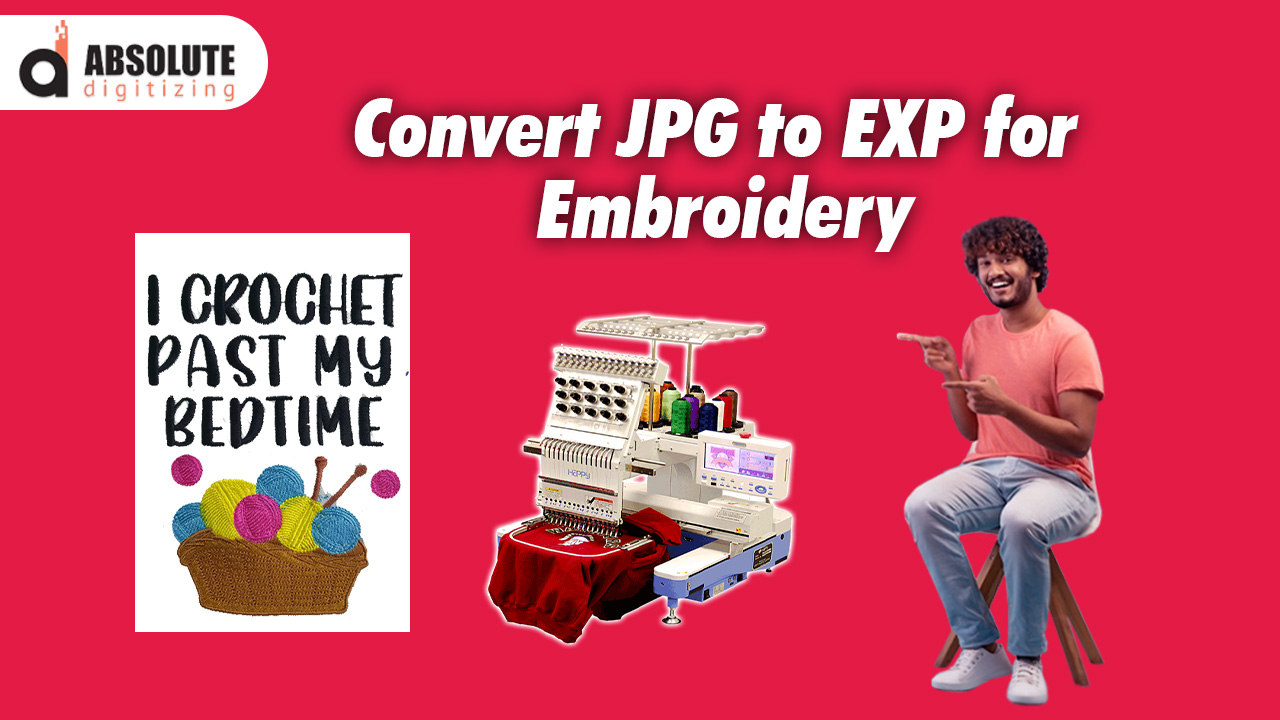 Convert JPG to EXP for Embroidery - Absolute Digitizing