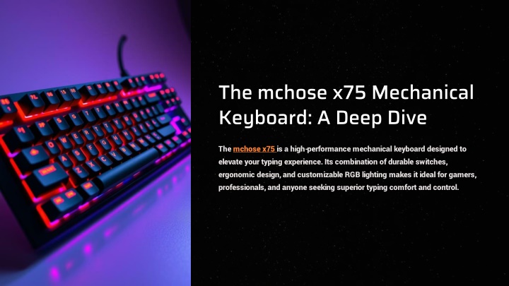 PPT - The-mchose-x75-Mechanical-Keyboard-A-Deep-Dive PowerPoint Presentation - ID:13797392